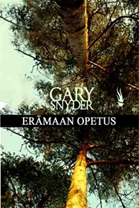 Gary Snyder: Erämaan opetus.