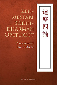 Zenmestari Bodhidharman opetukset.